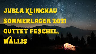 Jubla Klingnau Lagerfilm  Sola 2021 Guttet Feschel VS [upl. by Creedon364]