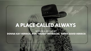 A Place Called Always  Story Behind The Song [upl. by Derdle]