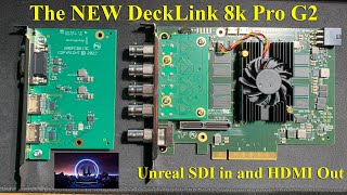 The NEW Decklink 8k Pro G2 is here this tutorial shows how to hook up input and output to Unreal [upl. by Aissela]