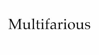 How to Pronounce Multifarious [upl. by Robina]