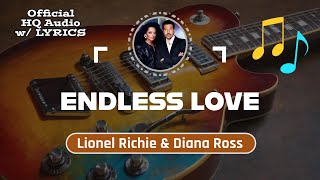 ENDLESS LOVE – HQ Audio with Lyrics  Lionel Richie amp Diana Ross 1981 [upl. by Inuat829]