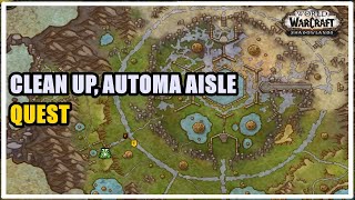 Clean Up Automa Aisle Quest WoW [upl. by Nehemiah]