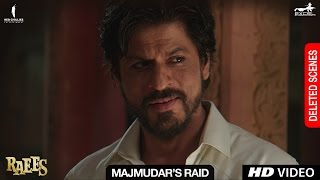 Raees  Majmudars Raid  Deleted Scene  Shah Rukh Khan Nawazuddin Sidiqqui Mahira Khan [upl. by Notsek249]