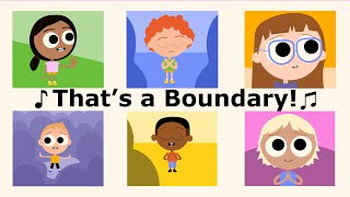 The Boundaries Song  quotThats a Boundaryquot [upl. by Yblocaj]