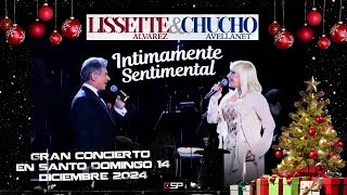 LISSETTE Y CHUCHO en SANTO DOMINGO 2024  Juntos en INTIMAMENTE SENTIMENTAL Video promocional [upl. by Elnukeda]