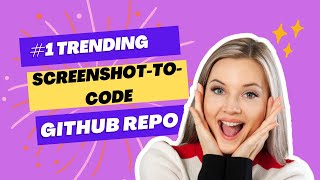 No 1 Trending Github Repo ScreenshottoCode github ai trending [upl. by Ellerud]