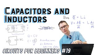 Capacitors and Inductors Circuits for Beginners 19 [upl. by Otrevogir]