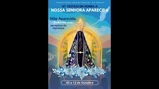 9° Noite do Festejo em Honra à Nossa Senhora Aparecida  111024  às 1900hrs  Diácono Samuel [upl. by Barstow93]