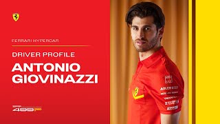 Ferrari Hypercar  Driver Profile Antonio Giovinazzi [upl. by Velasco166]