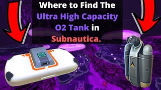 Subnautica Ultra High Capacity Tank Location UPDATED [upl. by Rycca]