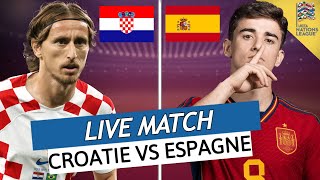 🔴🇭🇷🇪🇸CROATIE  ESPAGNE LIVE  🔥😍LA FINALE DE CHOC  NATIONS LEAGUE  LIGUE DES NATIONS [upl. by Zippel989]