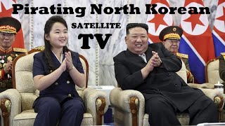 Pirating North Korean TV  Satellite Intercepted [upl. by Emirak996]