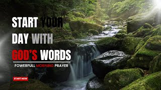 START YOUR DAY WITH GODS WORD POWERFULL MORNING PRAYER WITH MOTIVATION MESSAGE dailydevotional [upl. by Nich922]