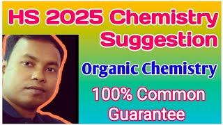 HS 2025 Chemistry Suggestion Class 12 Organic Chemistry Suggestion for HS exam 2025 [upl. by Sherrill231]