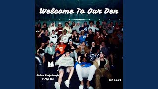 Welcome To Our Den feat Jay Lee [upl. by Laertnom]