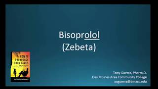 CC How to Pronounce bisoprolol Zebeta Backbuilding Pharmacology [upl. by Threlkeld302]