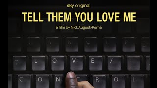 Tell Them You Love Me Documentary Review [upl. by Paley]