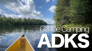 2 Days Canoe Camping in the Adirondacks [upl. by Shaffert]