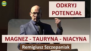 Sekrety magnezu tauryny i niacyny Co warto wiedzieć Remigiusz Szczepaniak INVEX REMEDIES [upl. by Eronel793]