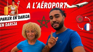 77  APPRENDRE LE DARIJA  DIALECTE MAROCAIN  a laéroport [upl. by Naerol]