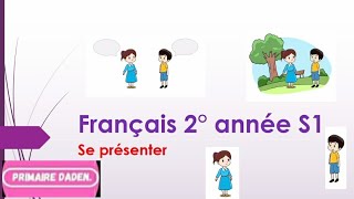 enseignement explicite 2 année S1  se présenter [upl. by Ardeen]