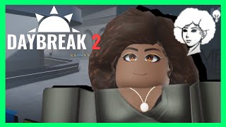 A guide on Anais Desir and silly looping clips  Daybreak 2 Roblox [upl. by Eiryk]