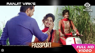 Passport  Ranjit Virk Ft Kanika Maan  Urban Folk  New Punjabi Songs 2017  Mp4 Records [upl. by Polivy239]