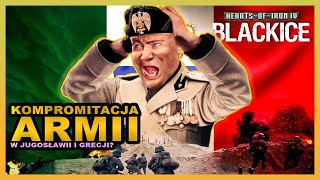 Włoska armia PRZEGRA na Bałkanach  Black Ice  Hearts of Iron IV [upl. by Nosemaj]