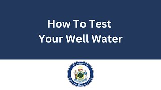 How to Test Your Well Water [upl. by Ludly]