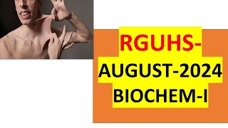 RGUHS AUGUST 2024 BIOCHEMISTRY PAPER I ANALYSIS 80 CONCEPTS ARE REPEATS [upl. by Mei836]