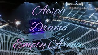 aespa  Drama  Empty Arena Effect 🎧 [upl. by Champ]