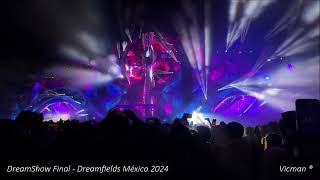 DreamShow Final  Dreamfields México 2024 [upl. by Primrosa]