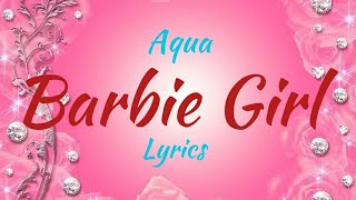 Aqua  Barbie Girl Lyrics [upl. by Sirred]