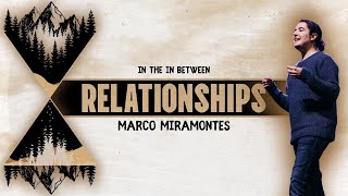 Relationships  Marco Miramontes [upl. by Yeliab549]