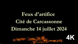 Feux dartifice Cité de Carcassonne  14 juillet 2024 en intégralité et en UHD 4K [upl. by Richela]