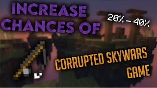 Corrupted Games EXPLAINED  How to Increase your Corrupt Game Chance  Hypixel Skywars Minecraft [upl. by Kamp930]