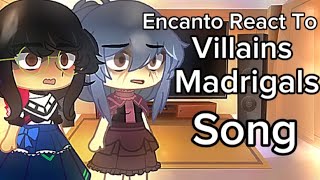 Past Encanto React to DoloresMirabelBruno Villians Song  Gacha Club REACT VIDEO Encanto By ME [upl. by Keraj760]