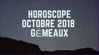 Gémeaux Octobre 2018 [upl. by Llehcim]