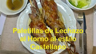 Receta de Paletillas de Lechazo al Horno al estilo Castellano paso a paso receta cordero horno [upl. by Laurent]