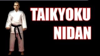 Taikyoku Nidan First Cause Second Level Kata [upl. by Gladwin]