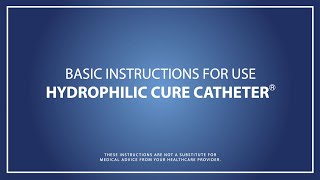 Basic instructions for the Hydrophilic Cure Catheter® [upl. by Madaih]