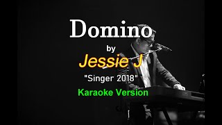 Domino  Jessie J quotSinger 2018quot Karaoke Version [upl. by Nitsug]