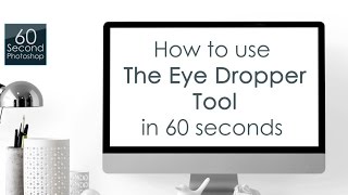 How to use the Photoshop Eyedropper Tool in 60 seconds [upl. by Deeyn456]