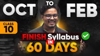 Class 10  Finish Full Syllabus in 60 DAYS  Score 95 🔥🔥  October  Februrary [upl. by Remmos]