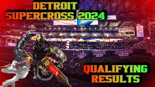 AMA SUPERCROSS 2024 DETROIT  QUALIFYING RESULTS [upl. by Poland899]