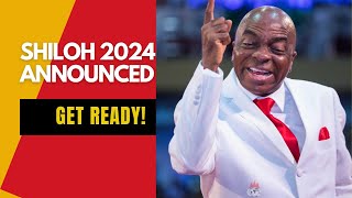 What to Expect at Shiloh 2024  Bishop David Oyedepo Declares [upl. by Malti394]