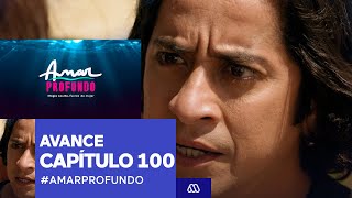 Amar Profundo  Avance Capítulo 100  Mega [upl. by Winson]