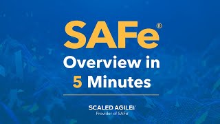 SAFe Explained in Five Minutes [upl. by Edythe]