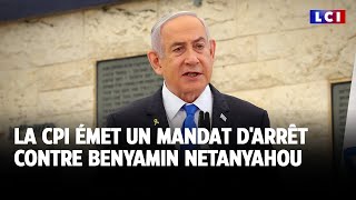 La CPI émet un mandat darrêt contre Benyamin Netanyahou｜LCI [upl. by February]