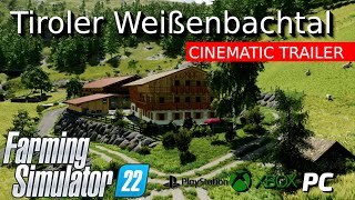 LS22 TIROLER Weissenbachtal MAP by tirolerHeimahdModding  FULL CINEMATIC TRAILER [upl. by Seton]